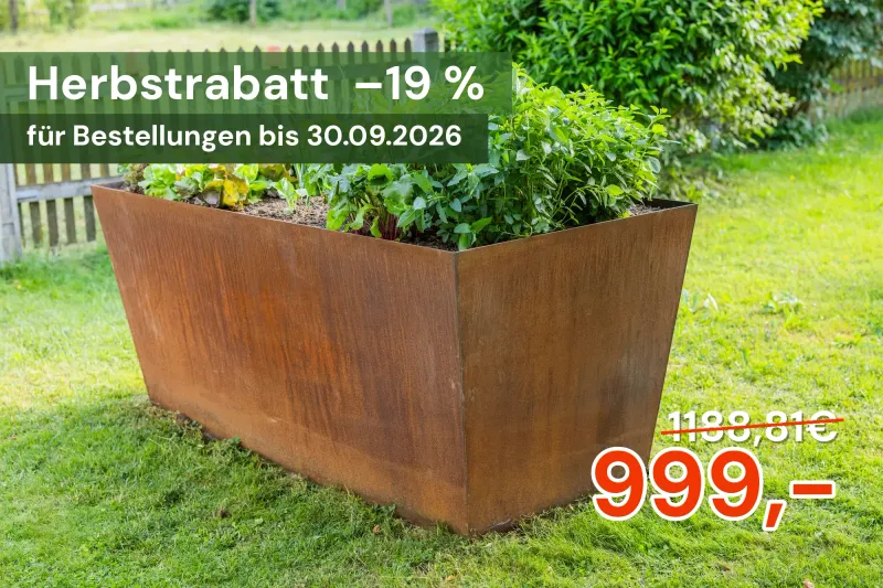 Cortenstahl Hochbeet Herbstrabatt -19% Mehrwertsteuer geschenkt für 999 Euro